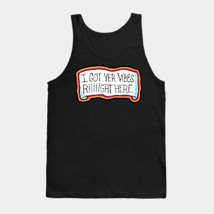 Good Vibes Tank Top